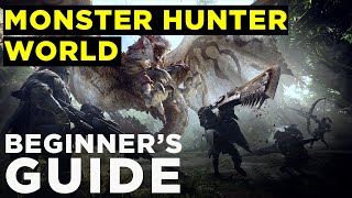 Monster Hunter World — BEGINNERS GUIDE [upl. by Parthenia346]