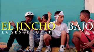 El Jincho  BAJO MUNDO Video Oficial [upl. by Lorrie]