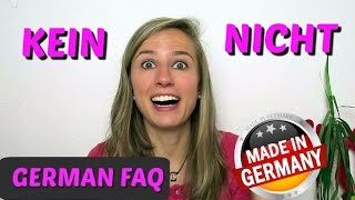 GERMAN FAQ When to use KEIN and NICHT in German 🙋🙋🙋 [upl. by Brig]