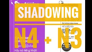 N4  N3  Luyện nghe nói tiếng Nhật tự nhiên  Shadowing shadowing シャドーイング N4 N3 [upl. by Annahs]