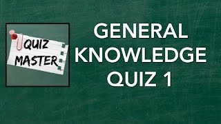 General Knowledge Quiz 1  QuizMaster [upl. by Tam213]