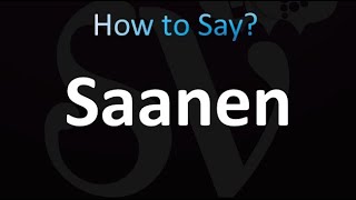 How to Pronounce Saanen correctly [upl. by Lanford]