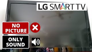 How To Fix LG TV No Picture but Sound is OK  LG TV Display Problem Quick Fix [upl. by Cavill]