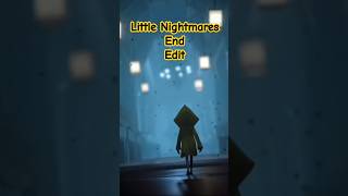 Little Nightmares  End Edit [upl. by Celia]