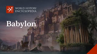 The Ancient City of Babylon History of the Babylonian Empire [upl. by Sueahccaz269]