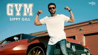 GYM Official Full Video  Sippy Gill  Deep Jandu  Happy Raikoti  TIGER  New Punjabi Songs 2018 [upl. by Moreland88]