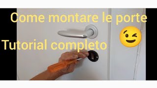 Come montare le porte tutorial completo [upl. by Kcyrred962]