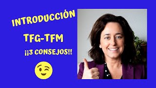 La INTRODUCCIÓN de tu TFG TFM 3 CONSEJOS [upl. by Esinal]