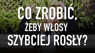 Co zrobić żeby włosy szybciej rosły [upl. by Malcolm631]