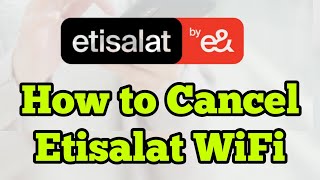 etisalatwificancellation Etisalat wifi cancellation  Etisalat wifi disconnection Etisalat uae [upl. by Lemire]