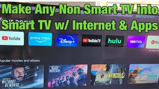 How to Make Any NON Smart TV into Smart TV w Internet amp Apps [upl. by Doraj947]