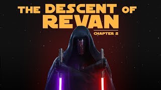 The Descent of Revan Chapter 2  Star Wars Characters Explained [upl. by Merrily]