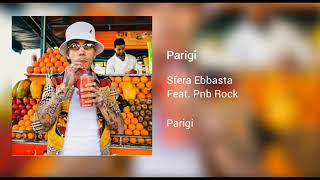 Sfera Ebbasta quotPARIGIquot FtPnb Rock official music [upl. by Pierson376]