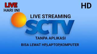 🔴 LIVE STREAMING SCTV HARI INI [upl. by Crosse]