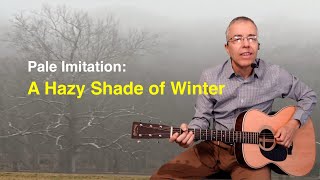 A Hazy Shade of Winter [upl. by Mel]