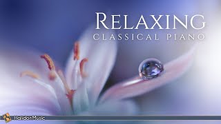 Relaxing Classical Piano Chopin Mozart Debussy [upl. by Gierk204]