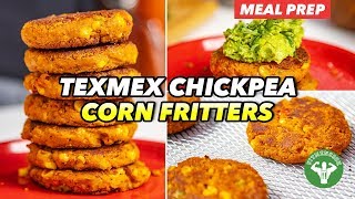 Meal Prep  Tex Mex Chickpea Corn Fritters [upl. by Josefa227]