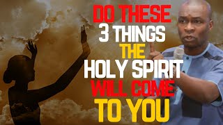 THREE THINGS THAT ATTRACTS THE HOLY SPIRIT  APOSTLE JOSHUA SELMAN [upl. by Gwenette]