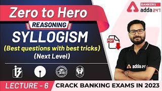 Syllogism Next Level Questions With Best Tricks  Adda247 Banking Classes  Lec 6 [upl. by Oruhtra329]