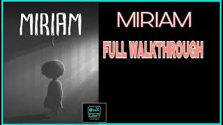 Miriam game full walkthrough [upl. by Groveman]