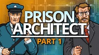 Prison Architect  STRONG FOUNDATIONS 1 [upl. by Wenz]