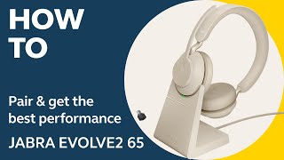 Jabra Evolve2 65 How to pair amp get the best performance  Jabra Support [upl. by Attalie]