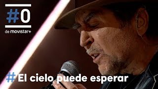 El cielo puede esperar Leiva  quotTan joven y tan viejoquot Joaquín Sabina  0 [upl. by Ettenom]