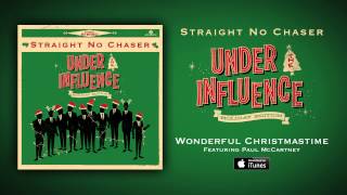 Straight No Chaser  Wonderful Christmastime feat Paul McCartney [upl. by Ellecrag]