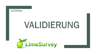 Limesurvey Validierung [upl. by Naitsihc902]