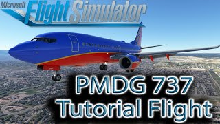 Microsoft Flight Simulator  PMDG 737  Tutorial Flight [upl. by Nowaj]