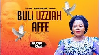 Buli Uzziah Affe  Judith Babirye Ugandan Gospel Music [upl. by Stephan]