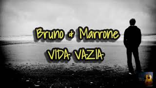 Bruno amp Marrone Vida Vazia LETRA [upl. by Sualkin]