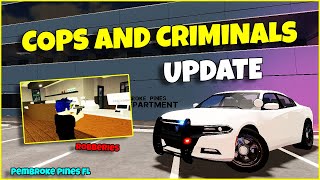 COPS AND CRIMINALS UPDATE  Pembroke Pines FL Roblox [upl. by Durwyn979]