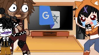 Fandoms react to Google Translate Original [upl. by Ahsilahs170]