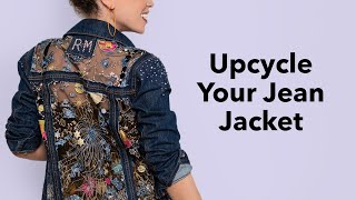 Upcycled Jean Jacket with Marcy Harriell [upl. by Riffle683]