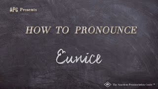 How to Pronounce Eunice Real Life Examples [upl. by Nigam]