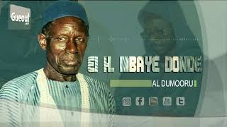 Al DOUMOOROU  EL HADJI MBAYE DONDE MBAYE [upl. by Hilton]