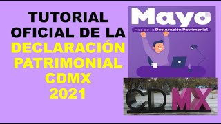 Soy Docente TUTORIAL OFICIAL DE LA DECLARACIÓN PATRIMONIAL CDMX 2021 [upl. by Marcellus]