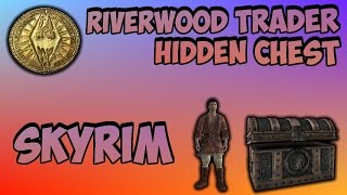 How to Get to the Riverwood Trader Chest in Skyrim Very Valuable [upl. by Ahseniuq]