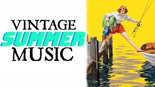 One Hour of Vintage Summer Music [upl. by Eiaj157]