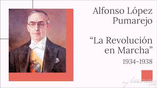 La República Liberal en Colombia  Alfonso López Pumarejo 19341938 [upl. by Natan]