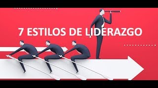 7 estilos de liderazgo [upl. by Allenod]