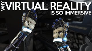 Why Virtual Reality Is So Immersive [upl. by Nyrhtakyram]