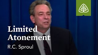 Limited Atonement What is Reformed Theology with RC Sproul [upl. by Renferd]