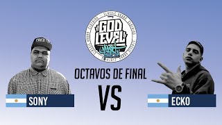 SONY VS ECKO  OCTAVOS  GOD LEVEL ARGENTINA [upl. by Hiroko913]