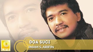 Imam S Arifin  Doa Suci Official Audio [upl. by Xonnel]