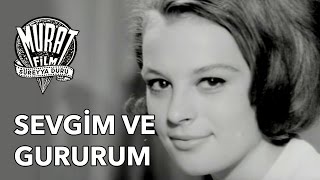 Sevgim ve Gururum  FULL [upl. by Brathwaite9]