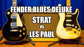 Fender Blues Deluxe Demo Fender Stratocaster vs Gibson Les Paul [upl. by Bolt]