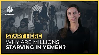 Why are millions starving in Yemen  Start Here [upl. by Dermot287]