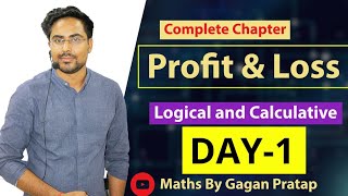 DAY1  Complete Profit and Loss By Gagan Pratap Sir  How to Solve Profit amp Loss Questions [upl. by Jacobba53]